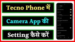 How to set up camera in Tecno phone | Best camera setting kaise kare Tecno