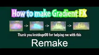 [REMAKE] How to create Gradient FX in PvZ GW2.