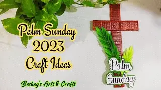 Palm Sunday 2023 | Palm Sunday Craft Ideas | Easter Crafts