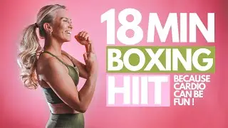 18 min BOXING inspired CARDIO workout // DON'T work out because you have to workout because it's FUN
