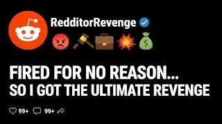 Terrible boss fired me, and i got revenge story time