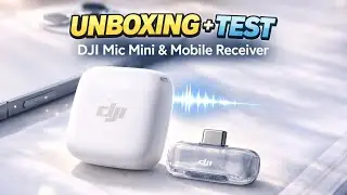 UNBOXING + TEST: DJI Mic Mini + Mobile Receiver