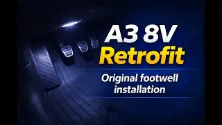 Audi A3 8V - How to Install OEM Footwell Lights | Como instalar luzes de cortesia