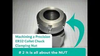 Machining a Precision Collet Chuck Clamping Nut