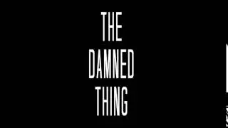 The Damned Thing (2017) Titles