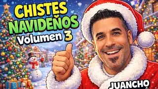 🎄🤣 CHISTES NAVIDEÑOS BRUTALES | Te vas a reír SÍ o SÍ 😂🎅 | Volumen 3