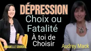 VAINCRE LA D&Eacute;PRESSION : Choix ou fatalit&eacute; - Annabelle Sourdril & Audrey Mack.