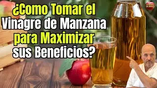 🍏✅ ¿COMO TOMAR EL VINAGRE DE MANZANA PARA MAXIMIZAR SUS BENEFICIOS? 🍏✅