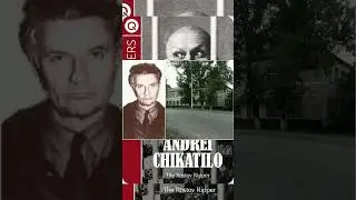 The Story of Andrei Chikatilo &mdash; &ldquo;The Butcher of Rostov&rdquo; (Soviet Union, 1978&ndash;1990) #crime #horror