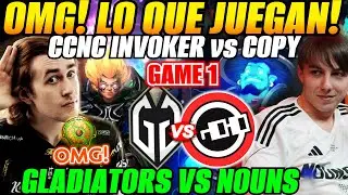 😲Gladiators vs NOUNS Game 1😲CCNC Invoker vs Copy  -The International 2024 DOTA 2