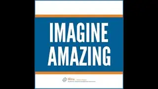 Oregon HFMA Imagine Amazing, Season 7, Episode 3