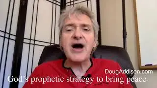 God's Prophetic Strategy to Bring Peace
