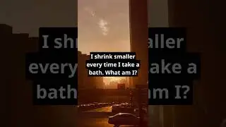 I shrink smaller every time I take a bath. What am I? #riddle