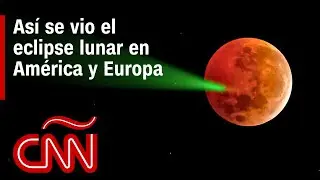 Las mejores imágenes del eclipse lunar de marzo de 2025