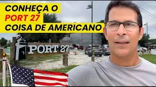 DESCOBRIMOS O PORT 27: O NOVO POINT DA FL&Oacute;RIDA