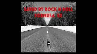 Formula Ex - Saved By Rock N Roll