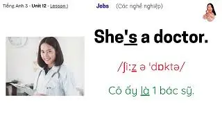 Tiếng Anh 3 Global Success: Unit 12 Lesson 1: Jobs - What's his job?