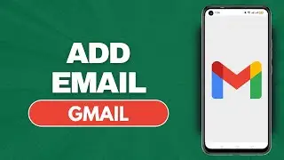 How To Add Email On Gmail App (Full Guide)