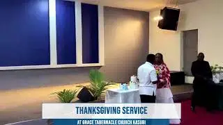 Thanksgiving Service at Grace Tabernacle Church Kasubi