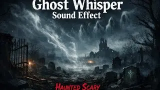 Ghost Whisper Sound Effect | Horror Background Music #horrorsound #paranormal #ghostsound