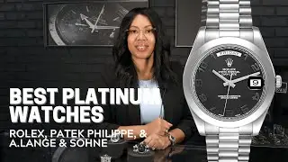 3 Best Platinum Watches  - Rolex, Patek Philippe & A. Lange & Sohne | SwissWatchExpo