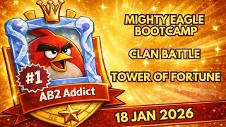 Angry Birds 2 - Mighty Eagle Bootcamp, Clan Battle, Tower of Fortune 18 Jan 2026