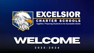 Welcome to the 2025-2026 School Year | Excelsior Charter Schools