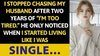 I Stopped Chasing My Husband After Two Years Of “I’m Too Tired.” He Only Noticed When I Started