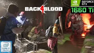 Back 4 Blood | Beta Gameplay | GTX 1660 Ti + i7 9750H | Max settings 1080p