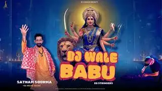 DJ WALE BABU | OFFICIAL VIDEO | SATNAM SOORMA | @e8stringers