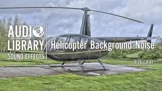 Helicopter Background Noise - Sound Effect