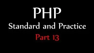 PSR1 - PHP Standard and Best Practices Part 13