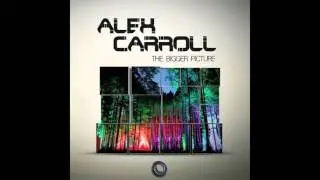 Official - Alex Carroll - The Uni-Verse (Original Mix) - OUT NOW