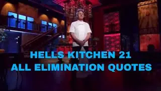 Hell&rsquo;s Kitchen Season 21 All Elimination Quotes