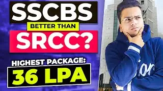 All About SSCBS - Fees, Placement, Crowd, Syllabus 2023!