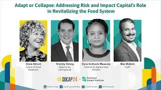 Adapt or Collapse: Addressing Risk and Impact Capital's Role in Revitalizing the Food System