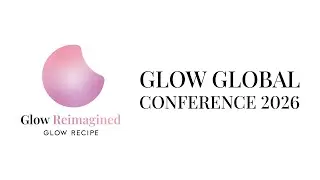 Glow Global Conference 2026 | Glow Recipe
