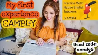 My experience with CAMBLY 🇬🇧🇺🇸 Speak English with native speakers 🙋🏻‍♀️Use code:anndy5