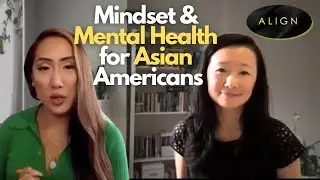 Mindset & Mental Health for Asian Americans