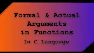 Formal & Actual Arguments in C - Jit Code