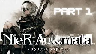 Nier Automata Walkthrough 2B Gameplay Part 1 Route A (PS4) - No Commentary