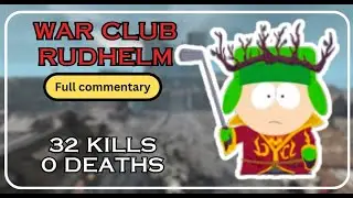 32 - 0 War club of Rudhelm | Full Commentary | Chivalry 2