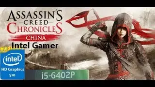 AC Chronicles China-Intel HD 510 graphics-i5 6402p-4gb ram.