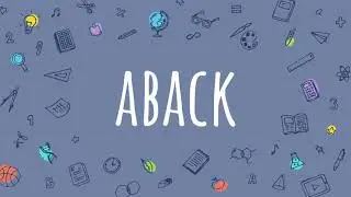 Aback meaning in Urdu/Hindi | Word of the Day