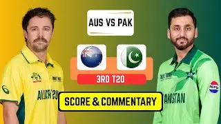 🔴 Live: PAK vs AUS Live Match Today – 3rd T20 | Live Score & Commentary | Pakistan vs Australia Live