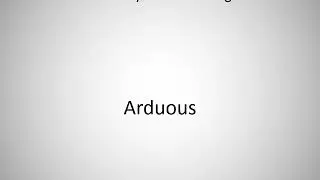 How to say Arduous in English?