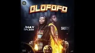 Jhay Splash Feat. Shefzy   Olofofo (Official Audio)