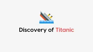 The Discovery of Titanic