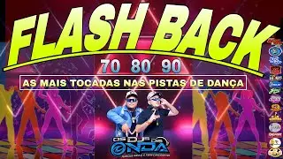 FLASH BACK 70 80 90 - DJS DA ONDA