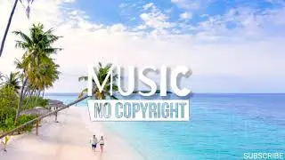 Summer No Copyright Music For Cinematic Beach Vlog